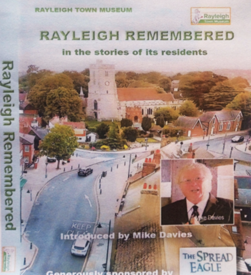 Leigh On Sea News: Rayleigh Remembered - RAYLEIGH Town Museum has a new DVD for sale, which charts histories and reminiscences of the town.